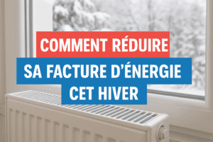 Comment réduire sa facture d’énergie cet hiver grâce à une rénovation intelligente ?